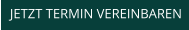 JETZT TERMIN VEREINBAREN